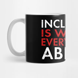 Inclusion Is Within Everyones Ability Disability Awareness Mug